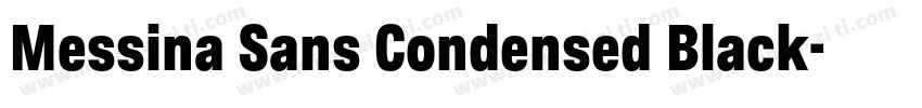 Messina Sans Condensed Black字体转换